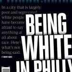 Being White in Philly; A Black Girl's Response